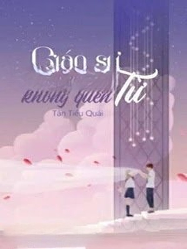 Bìa truyện Giáo Sư Từ Nhớ Mãi Không Quên