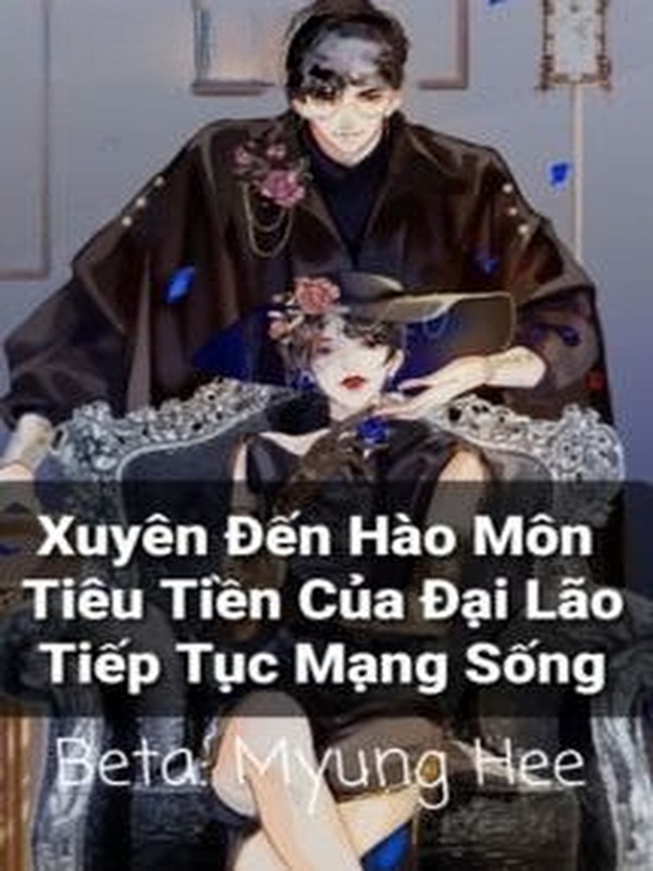 Bìa truyện Xuyên Đến Hào Môn Tiêu Tiền Của Đại Lão Tiếp Tục Mạng Sống