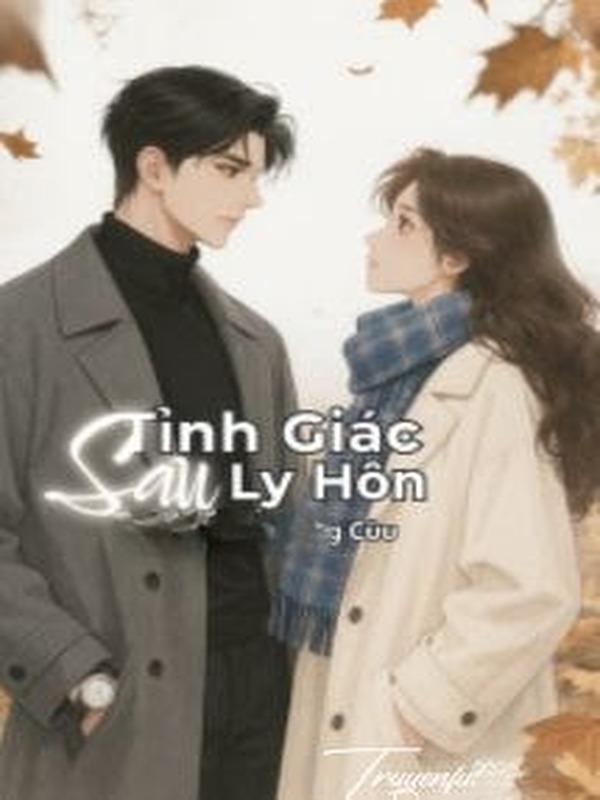 Bìa truyện Tỉnh Giấc Sau Ly Hôn - Hồng Cửu