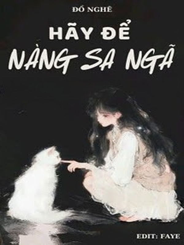 Bìa truyện Hãy Để Nàng Sa Ngã - Đồ Nghê