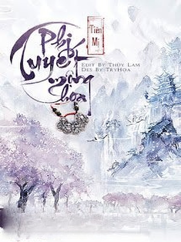 Bìa truyện Phi Tuyết Mộng Hoa