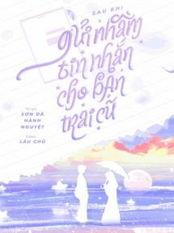 Sau Khi Gửi Nhầm Tin Nhầm Tin Nhắn Cho Người Yêu Cũ