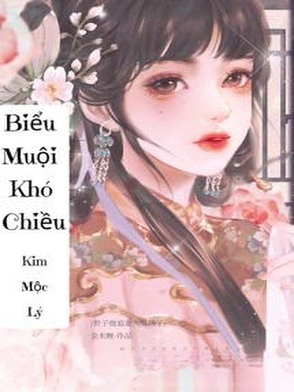 Bìa truyện Biểu Muội Khó Chiều - Kim Mộc Lý