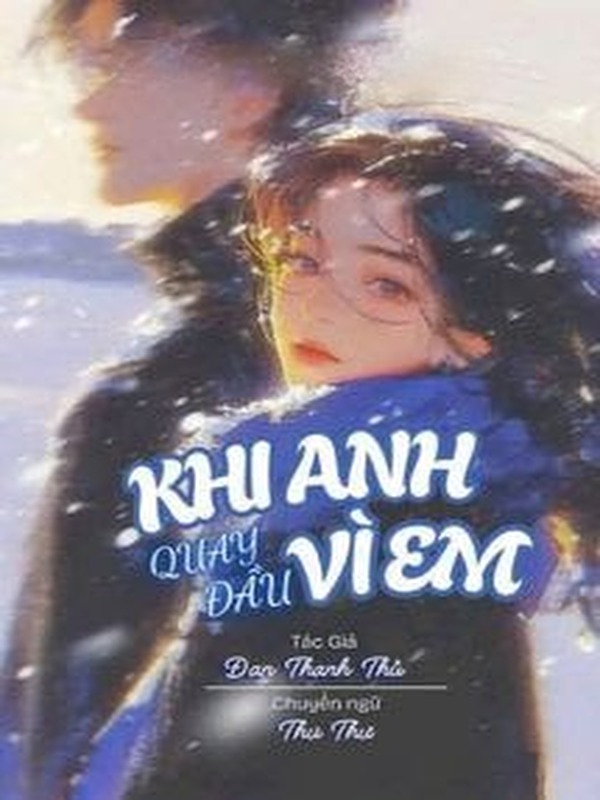 Bìa truyện Khi Anh Quay Đầu Vì Em