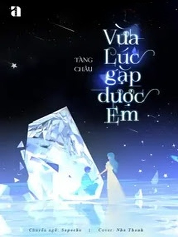 Bìa truyện Vừa Lúc Gặp Được Em - Tàng Châu
