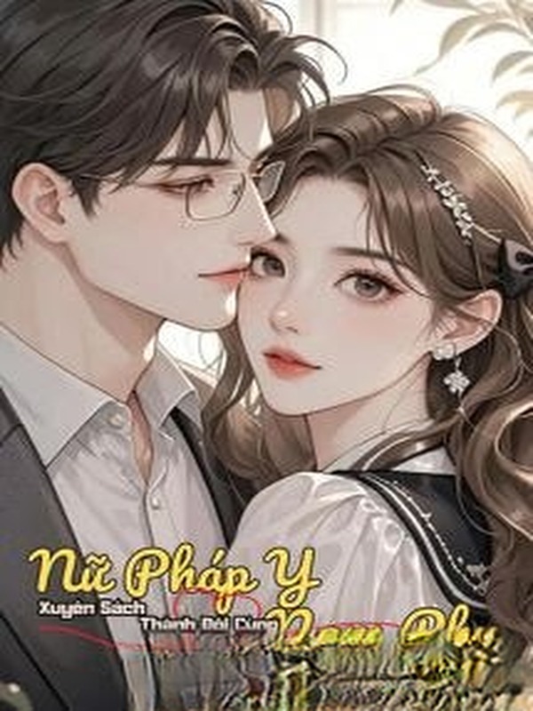 Bìa truyện Nữ Pháp Y Xuyên Sách Thành Đôi Cùng Nam Phụ