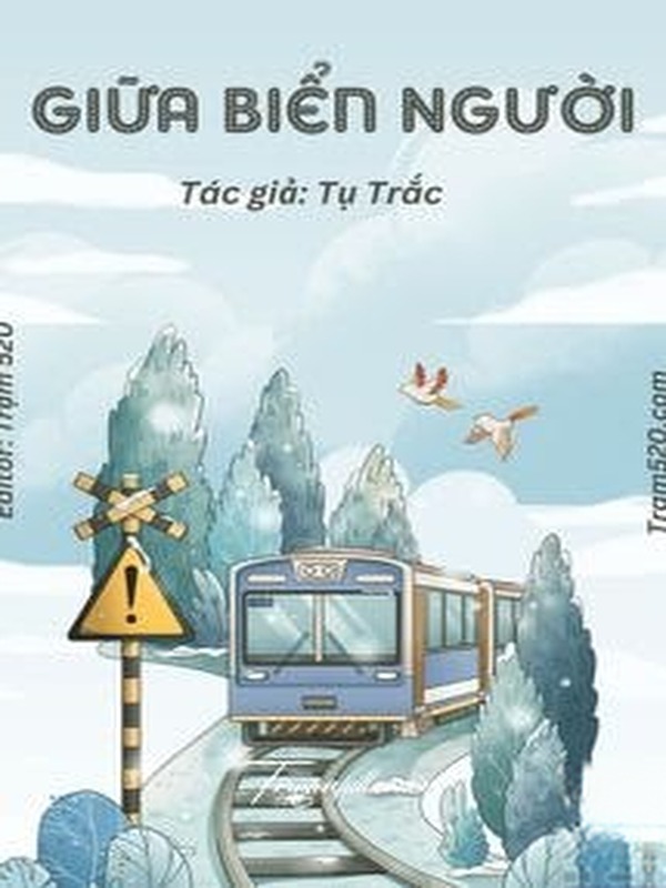 Bìa truyện Giữa Biển Người - Tụ Trặc