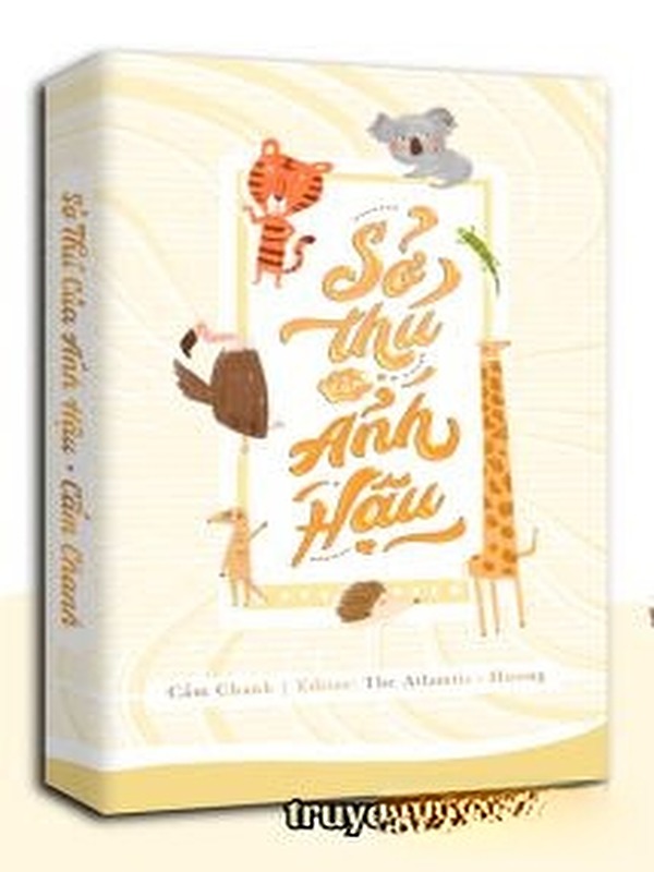 Bìa truyện Sở Thú Của Ảnh Hậu - Cẩm Chanh