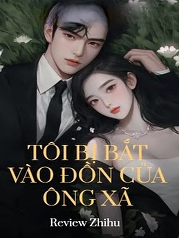 Bìa truyện Tôi Bị Bắt Vào Đồn Của Ông Xã