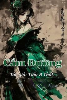 Bìa truyện Cẩm Đường - Tiểu A Thất