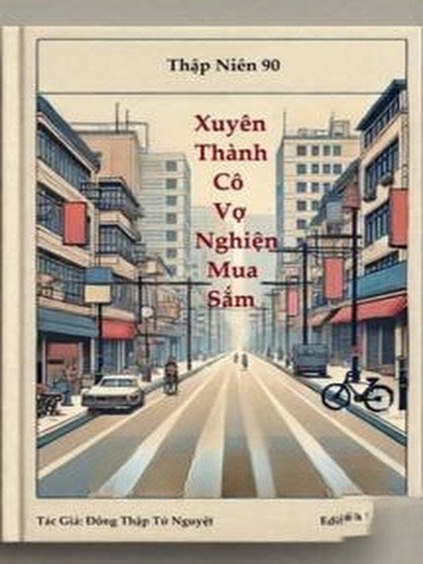 Bìa truyện Thập Niên 90: Xuyên Thành Cô Vợ Nghiện Mua Sắm