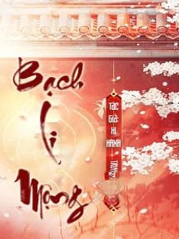 Bìa truyện Bạch Li Mộng - Hi Hành