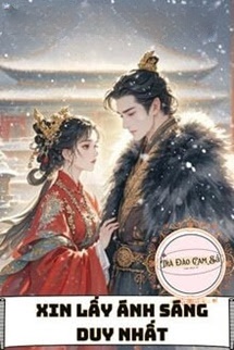 Bìa truyện Xin Lấy Ánh Sáng Duy Nhất
