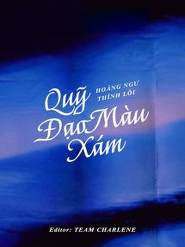 Bìa truyện Quỹ Đạo Màu Xám - Hoàng Ngư Thính Lôi
