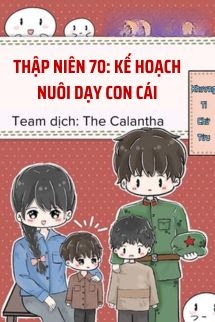 Thập Niên 70: Kế Hoạch Nuôi Dạy Con Cái