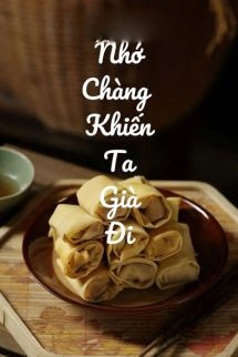 Bìa truyện Nhớ Chàng Khiến Ta Già Đi