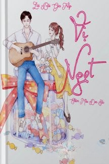 Vị Ngọt – Lai Bôi Gia Trấp