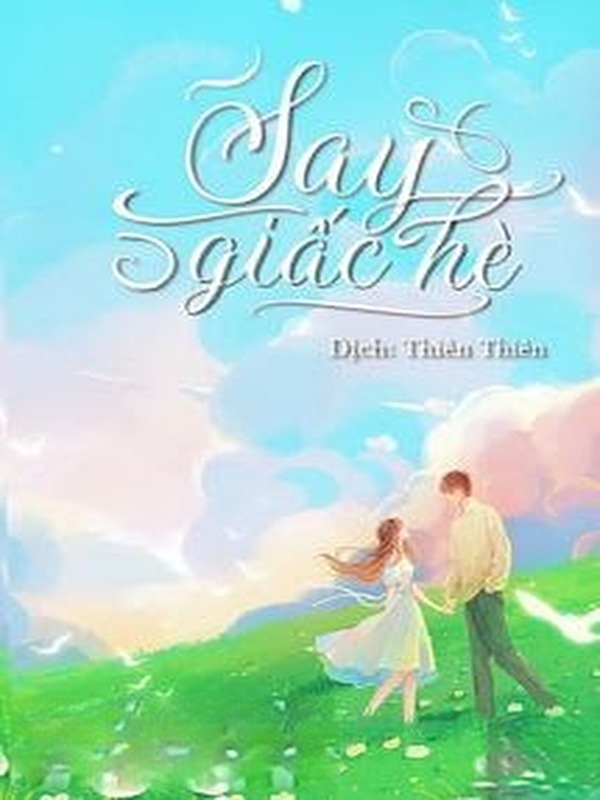 Bìa truyện Say Giấc Hè - Xuân Phong Lựu Hỏa