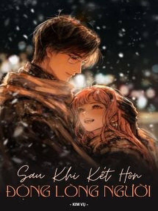 Bìa truyện Sau Khi Kết Hôn, Động Lòng Người