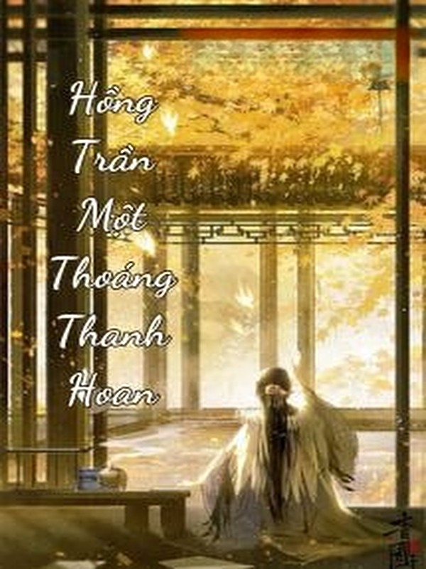 Bìa truyện Hồng Trần Một Thoáng Thanh Hoan