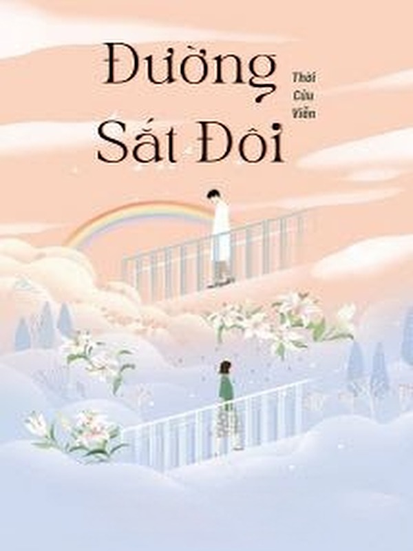 Bìa truyện Đường Sắt Đôi - Thời Cửu Viễn