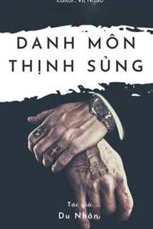 Bìa truyện Danh Môn Thịnh Sủng: Quyền Thiếu Xin Chiếu Cố