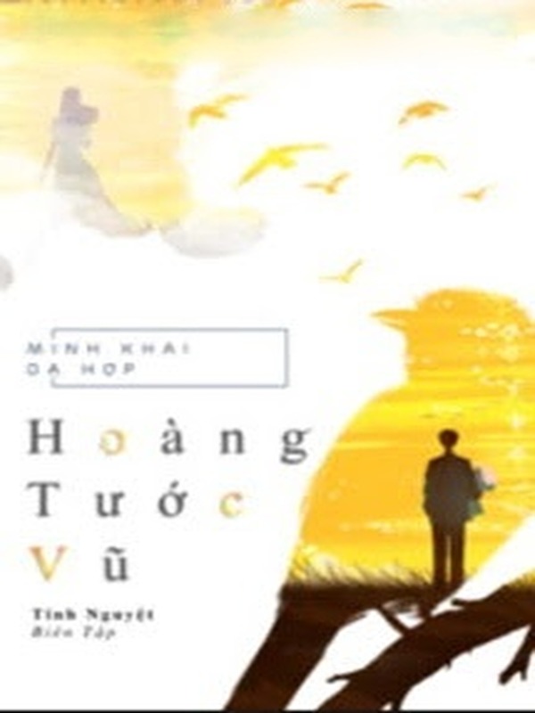 Bìa truyện Hoàng Tước Vũ - Minh Khai Dạ Hợp