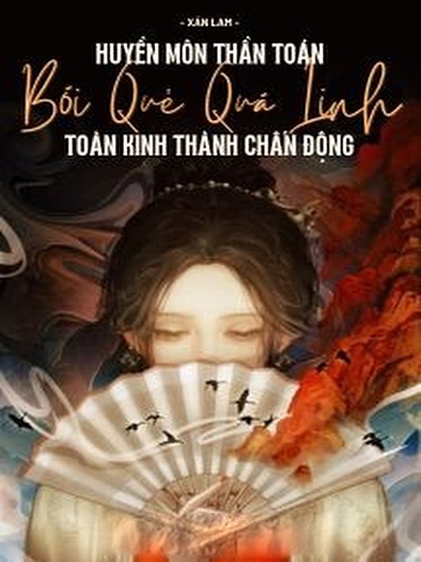 Bìa truyện Huyền Môn Thần Toán Bói Quẻ Quá Linh Toàn Kinh Thành Chấn Động