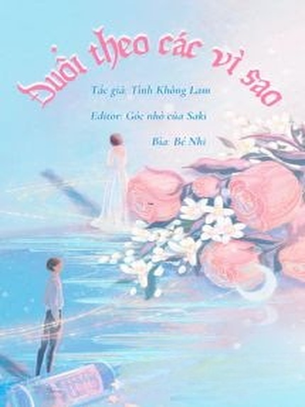 Bìa truyện Đuổi Theo Các Vì Sao - Tình Không Lam