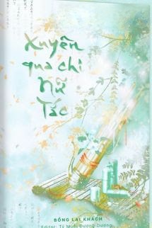 Bìa truyện Xuyên Qua Chi Nữ Tắc - Bồng Lai Khách