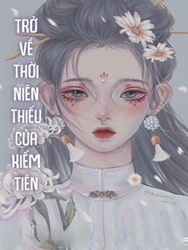 Bìa truyện Trở Về Thời Niên Thiếu Của Kiếm Tiên