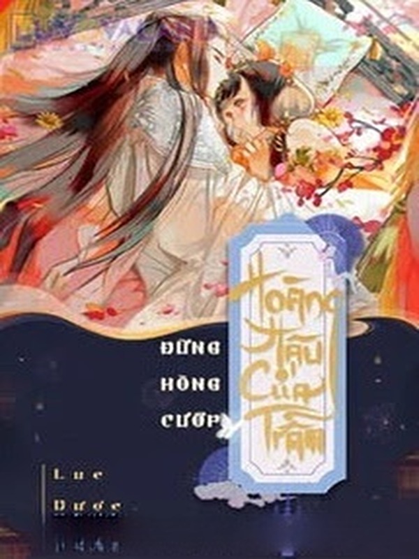 Bìa truyện Đừng Hòng Cướp Hoàng Hậu Của Trẫm