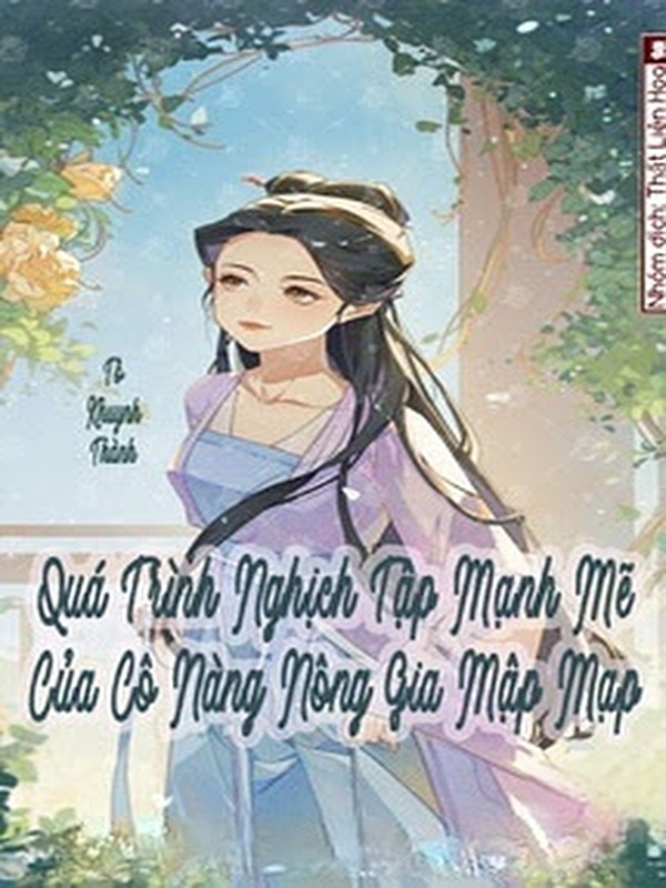 Bìa truyện Quá Trình Nghịch Tập Mạnh Mẽ Của Cô Nàng Nông Gia Mập Mạp