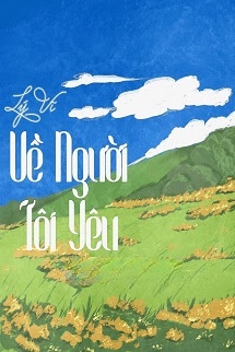Bìa truyện Về Người Tôi Yêu
