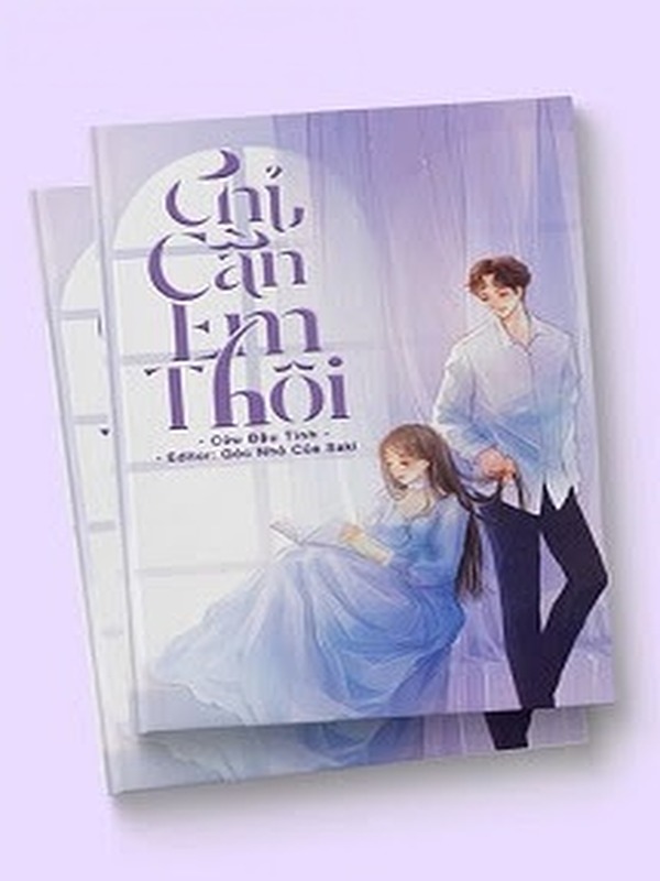 Bìa truyện Chỉ Cần Em Thôi