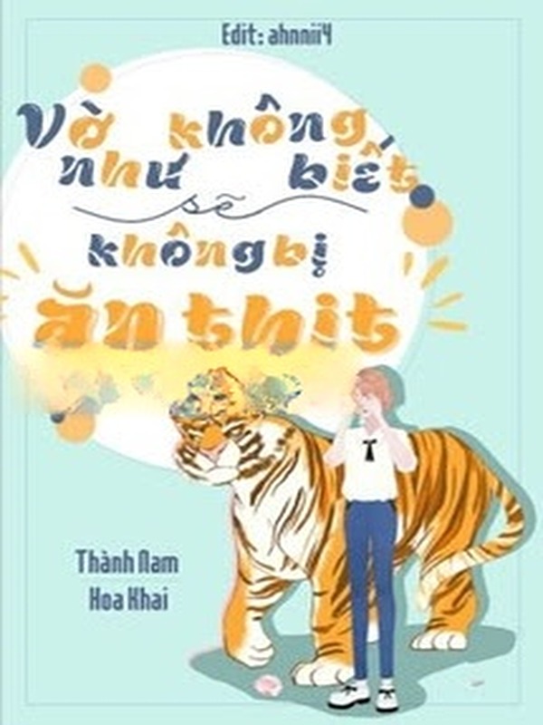 Bìa truyện Vờ Như Không Biết Sẽ Không Bị Ăn Thịt