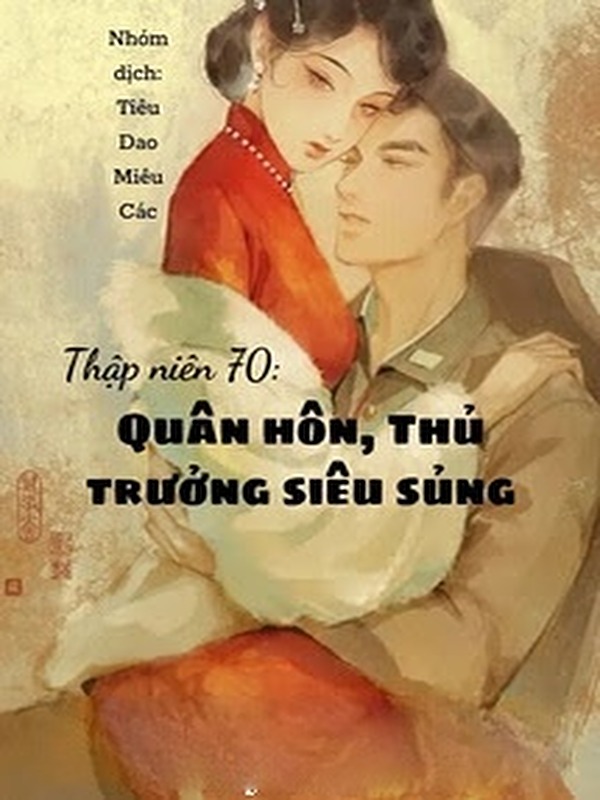 Bìa truyện Thập Niên 70 Quân Hôn Thủ Trưởng Siêu Sủng