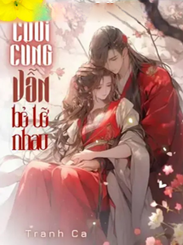 Bìa truyện Cuối Cùng Vẫn Bỏ Lỡ Nhau