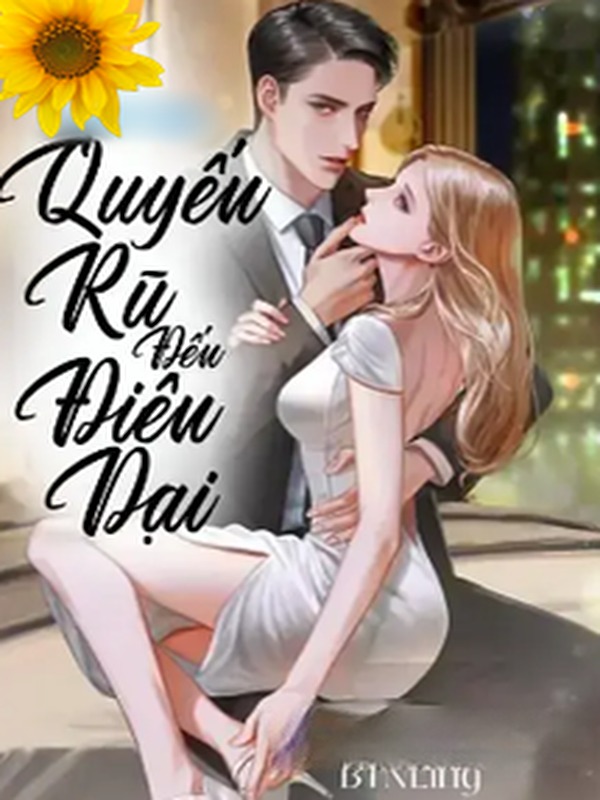 Bìa truyện Quyến Rũ Đến Điên Dại