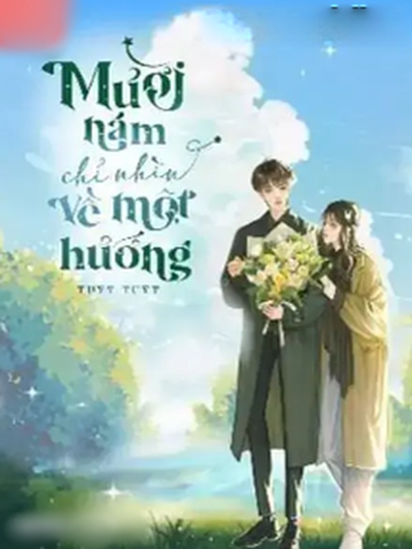 Bìa truyện Mười Năm Chỉ Nhìn Về Một Hướng