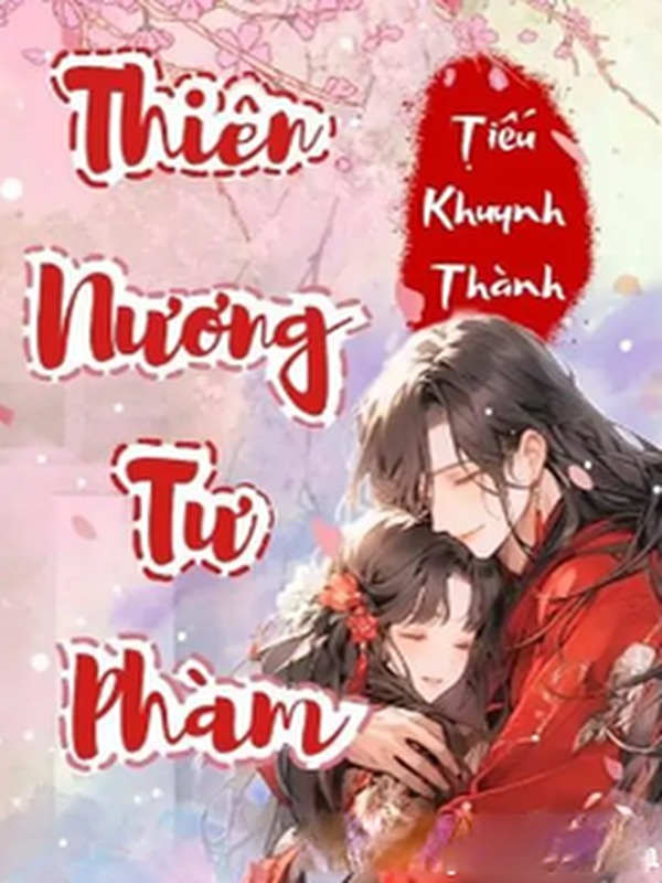 Bìa truyện Thiên Nương Tư Phàm