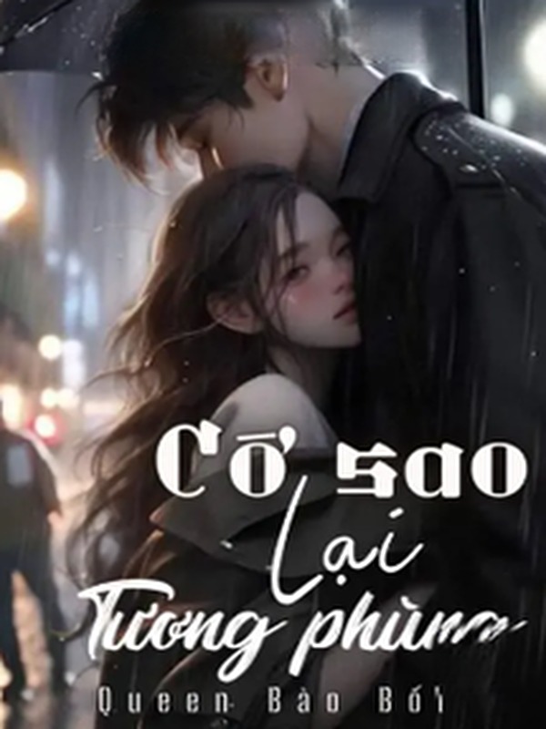 Bìa truyện Cớ Sao Lại Tương Phùng