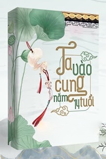 Bìa truyện Ta Tiến Cung Năm 14 Tuổi…
