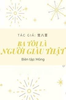 Bìa truyện Ba Tôi Là Người Giàu Thật