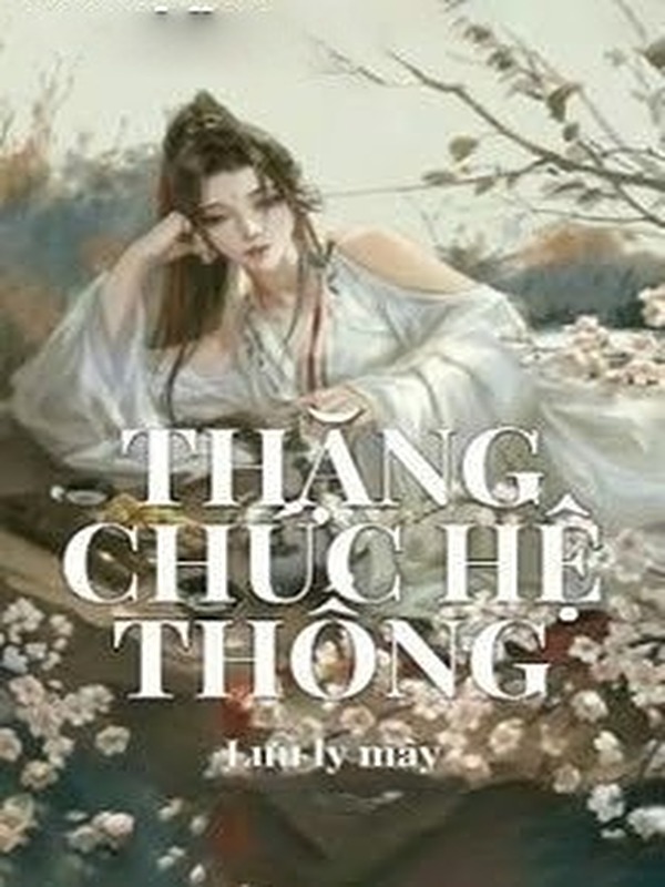 Bìa truyện Thăng Chức Hệ Thống