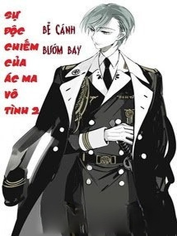 Bìa truyện Sự Độc Chiếm Của Ác Ma Vô Tình 2