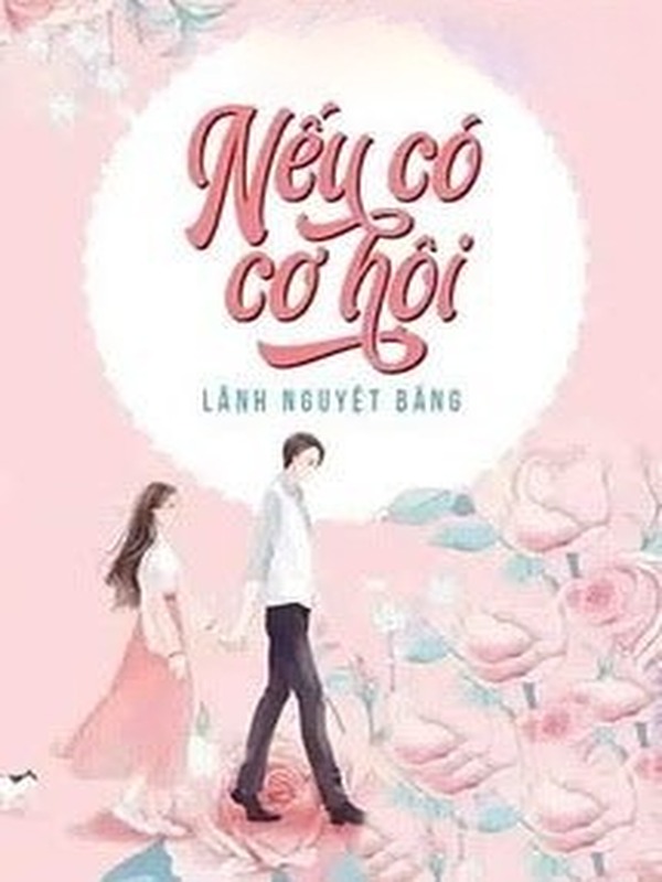 Bìa truyện Nếu Có Cơ Hội