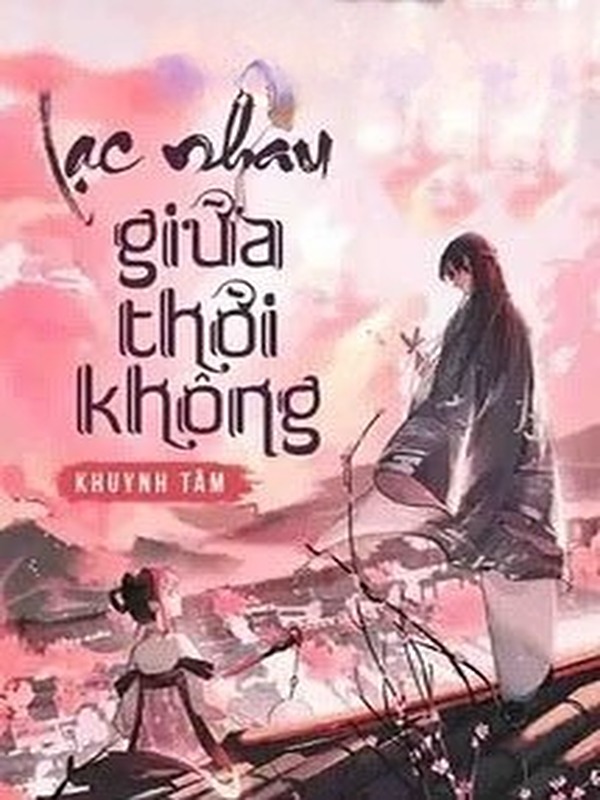 Bìa truyện Lạc Nhau Giữa Thời Không