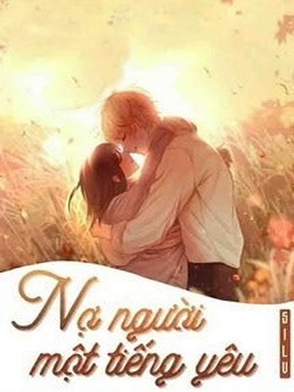 Bìa truyện Nợ Người Một Tiếng Yêu