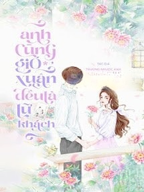 Bìa truyện Anh Và Gió Xuân Đều Là Lữ Khách